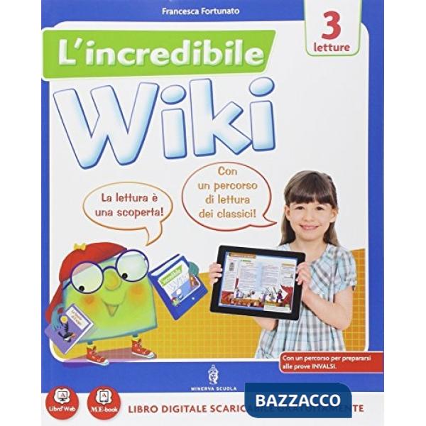 L'INCREDIBILE WIKI CLASSE 3 + VERBI + CARTA ITALIA