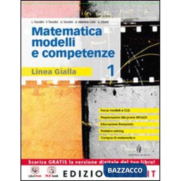 MATEMATICA MODELLI E COMPETENZE 1 2013