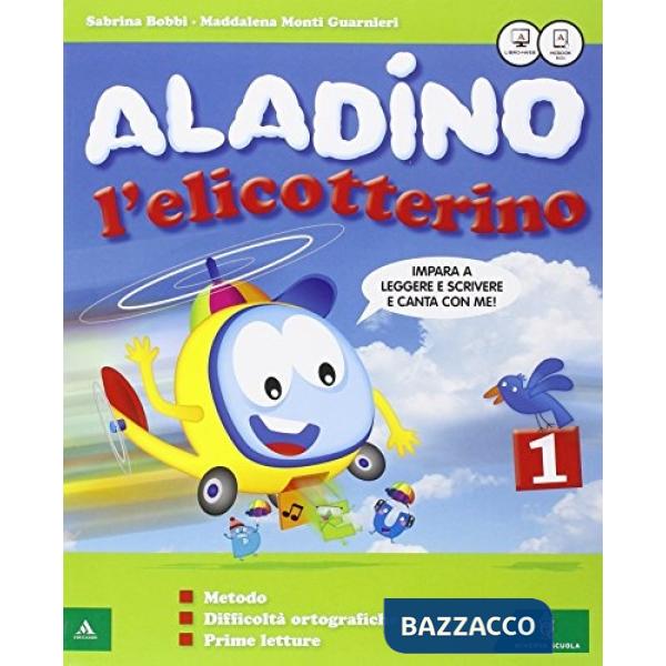 ALADINO L'ELICOTTERINO 1 + LETTURE + DISCIPLINE + QUADERNO + ALFABETIE