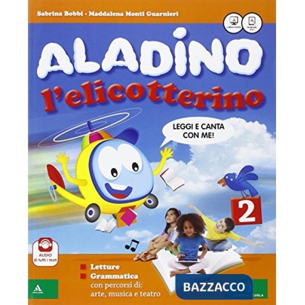 ALADINO L'ELICOTTERINO LETTURE E GRAMMATICA 2 + DISCIPLINE + QUADERNO