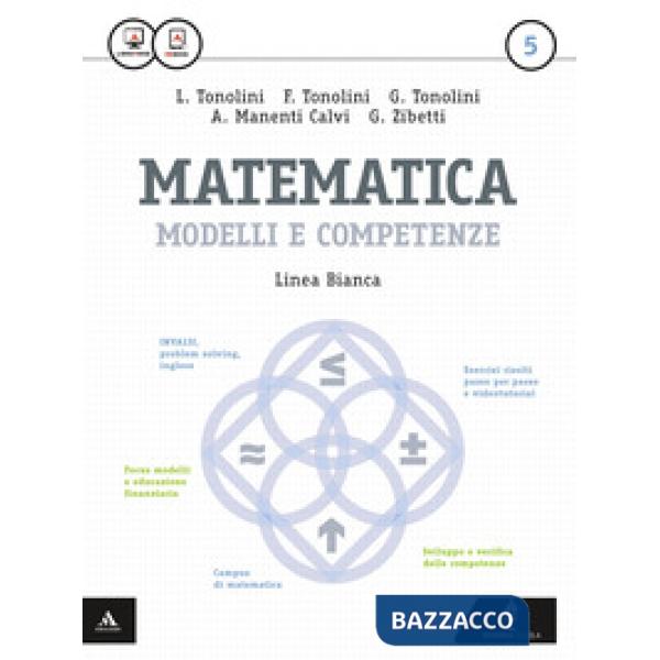 MATEMATICA MODELLI E COMPETENZE BIANCO 5 (INDUSTRIA)