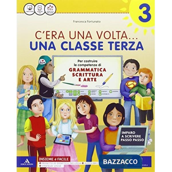 C'ERA UNA VOLTA... 3 SUSSIDIARIO + QUADERNO + VERBI