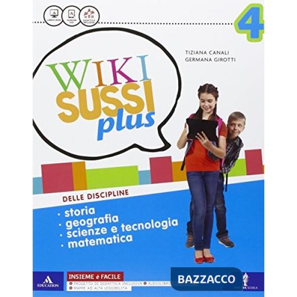 WIKISUSSI PLUS VOL. 4 + COMPETENZE STO/GEO/SCIE/MAT + ATLANTI