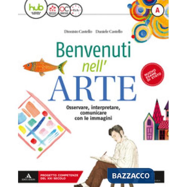 BENVENUTI NELL'ARTE A + B + COMPTENZE + ATLANTE