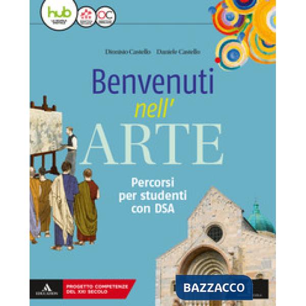 BENVENUTI NELL'ARTE PERCORSI PER STUDENTI CON DSA