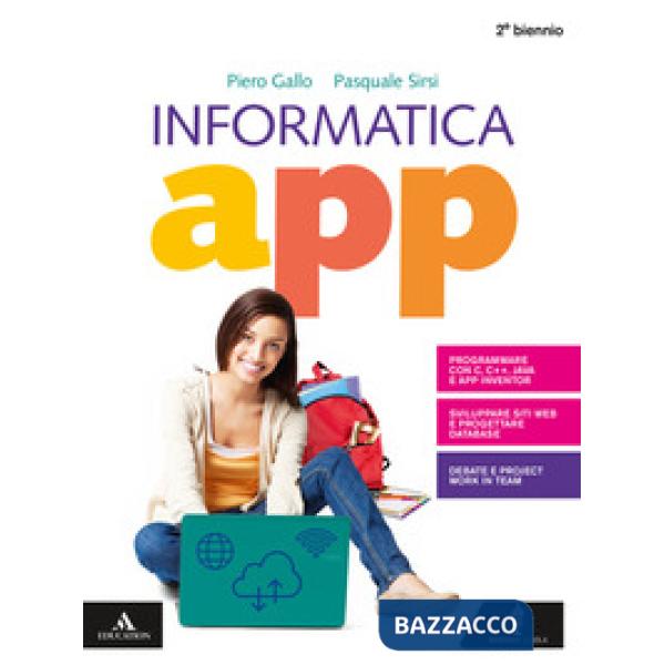 INFORMATICA APP SECONDO BIENNIO VOLUME + DVDROM 2019-SECONDA EDIZIONE