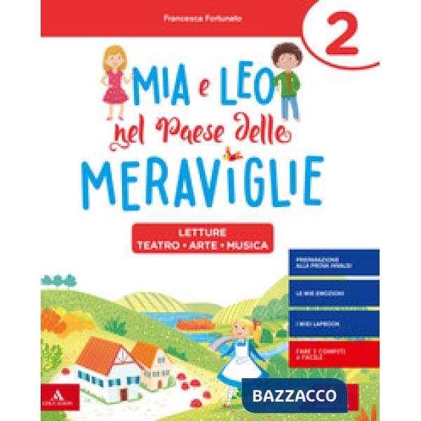 MIA E LEO NEL PAESE DELLE MERAVIGLIE CL. 2