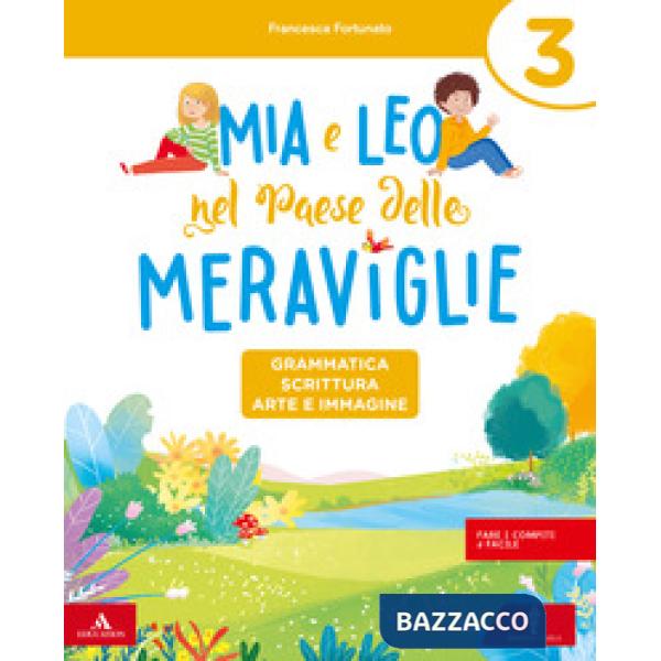 MIA E LEO NEL PAESE DELLE MERAVIGLIE CL. 3