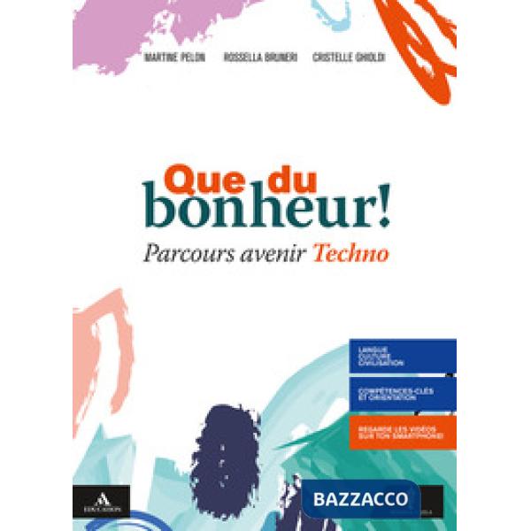 QUE DE BONHEUR! PARCOURS AVENIR TECHNO