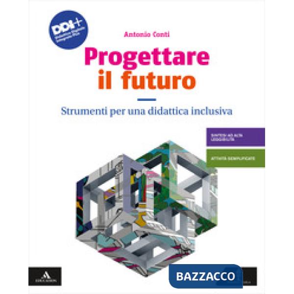 PROGETTARE IL FUTURO STRUMENTI PER UNA DIDATTICA INCLUSIVA