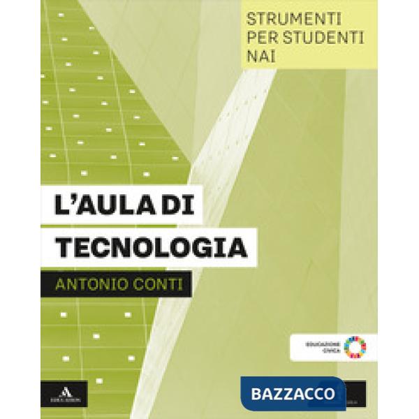 L'AULA DI TECNOLOGIA STRUMENTI PER STUDENTI NAI