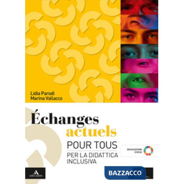 ECHANGES ACTUELS POUR TOUS - PER LA DIDATTICA INCLUSIVA