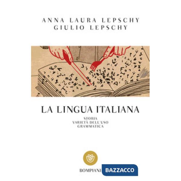 Lingua italiana. Storia varietà dell'uso grammatica (La)
