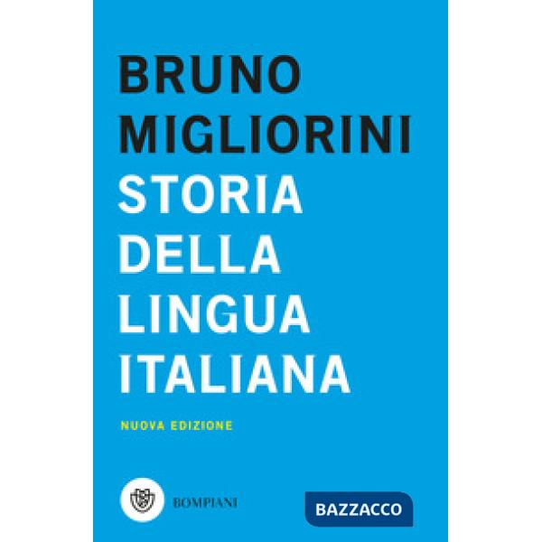 Storia della lingua italiana. Nuova ediz.