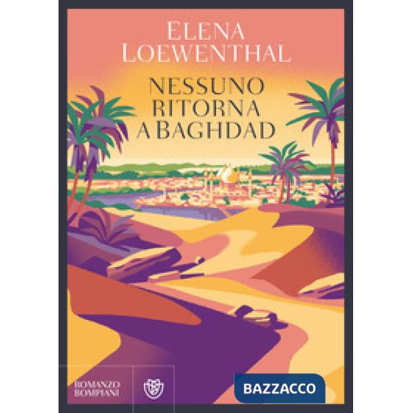 Nessuno ritorna a Baghdad