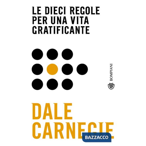 Dieci regole per una vita gratificante (Le)