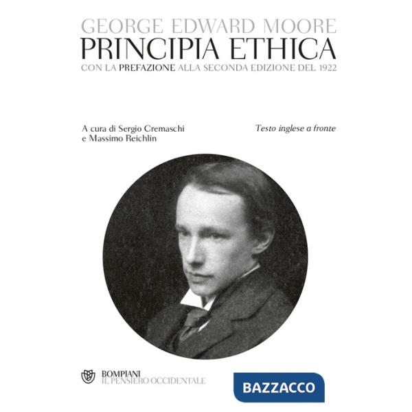 Principia ethica. Con la prefazione alla seconda edizione del 1922