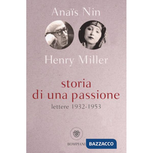 Storia di una passione. Lettere 1932-1953