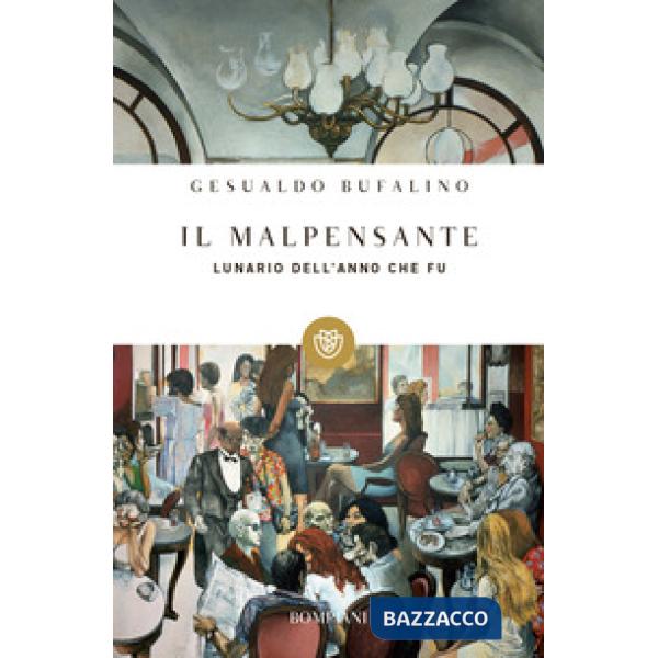 Malpensante. Lunario dell'anno che fu (Il)