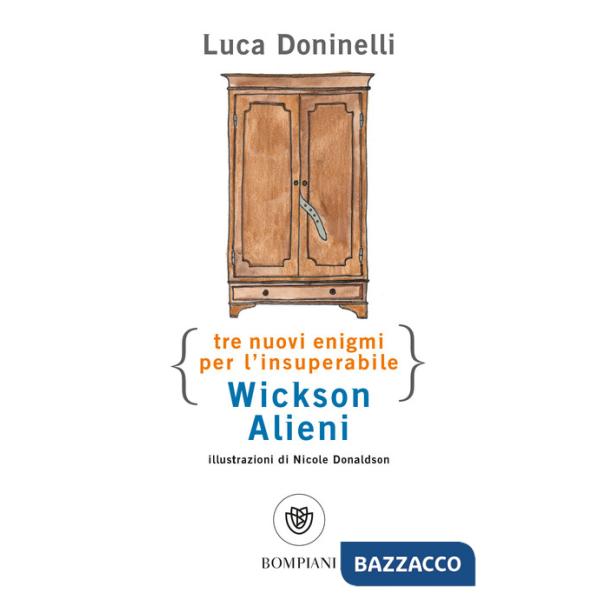Tre nuovi enigmi per l'insuperabile Wickson Alieni