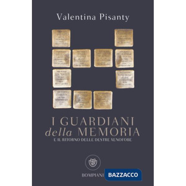 Guardiani della memoria e il ritorno delle destre xenofobe (I)