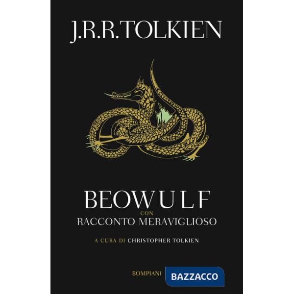 Beowulf. Con «Racconto meraviglioso»