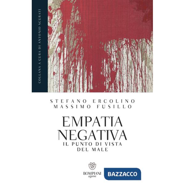 Empatia negativa. Il punto di vista del male