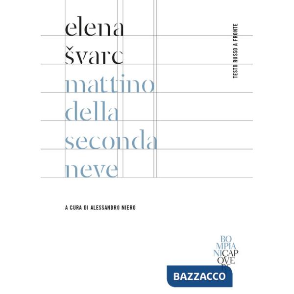 Mattino della seconda neve. Testo russo a fronte. Ediz. bilingue