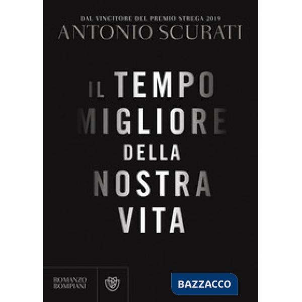 Tempo migliore della nostra vita (Il)