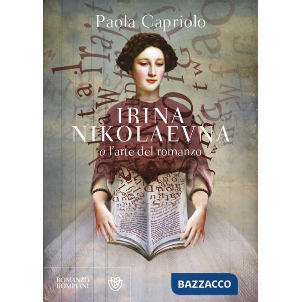 Irina Nikolaevna o l'arte del romanzo