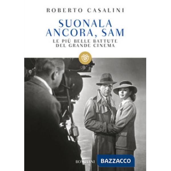 Suonala ancora, Sam. Le più belle battute del grande cinema