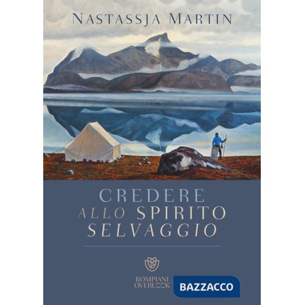 Credere allo spirito selvaggio