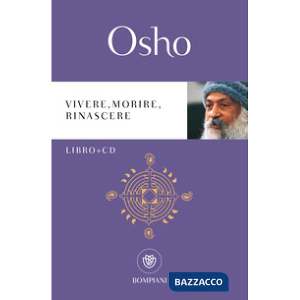 Vivere, morire, rinascere. Con CD-Audio