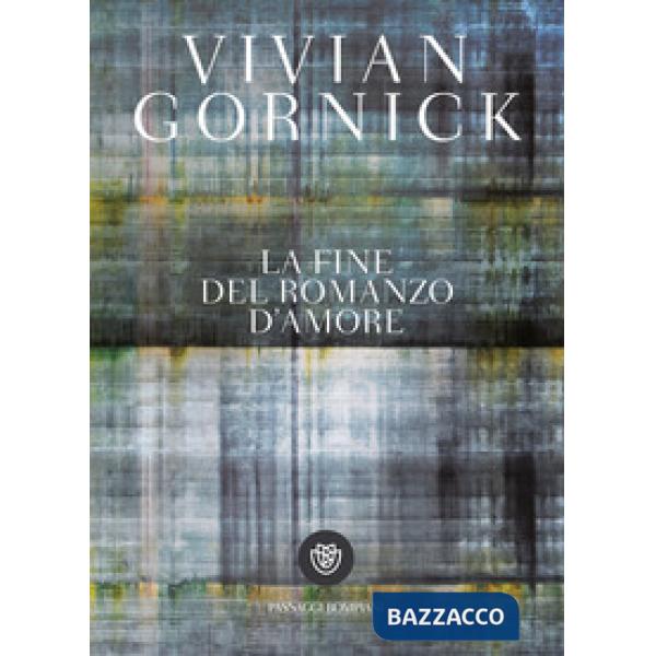 Fine del romanzo d'amore (La)