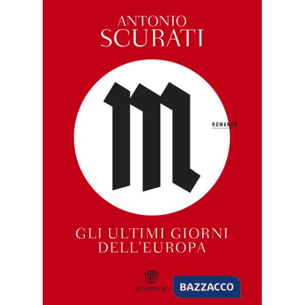 M. Gli ultimi giorni dell'Europa
