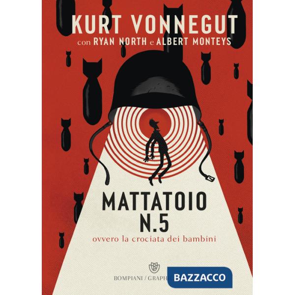 Mattatoio n. 5. Ovvero la crociata dei bambini. Ediz. a colori