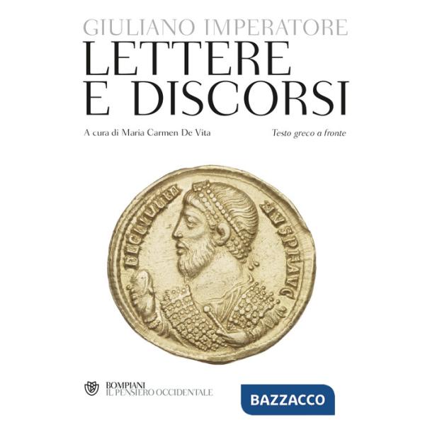 Lettere e discorsi. Testo greco a fronte