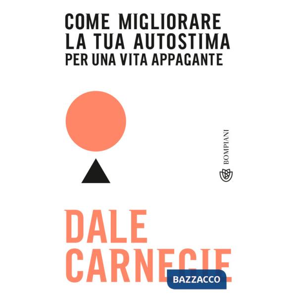 Come migliorare la tua autostima per una vita appagante