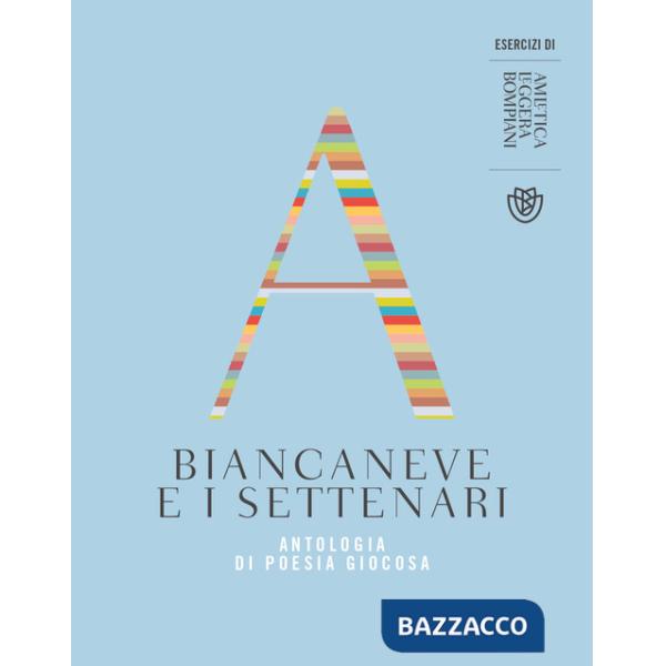 Biancaneve e i settenari. Antologia di poesia giocosa