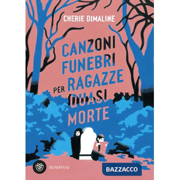 Canzoni funebri per ragazze quasi morte