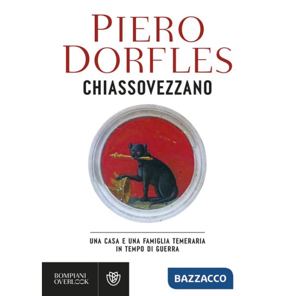 Chiassovezzano. Una casa e una famiglia temeraria in tempo di guerra