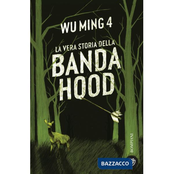 Vera storia della banda Hood (La)