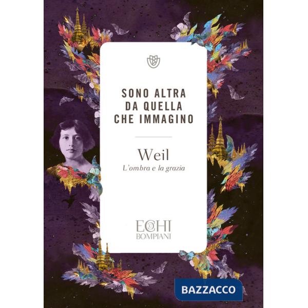 Sono altra da quella che immagino. L'ombra e la grazia