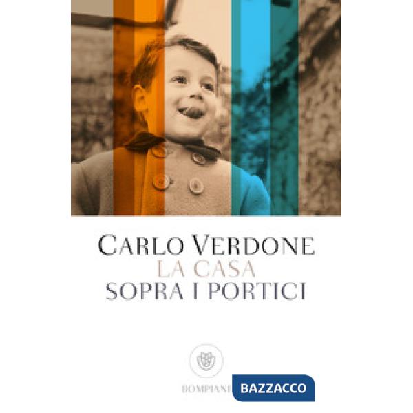 Casa sopra i portici (La)