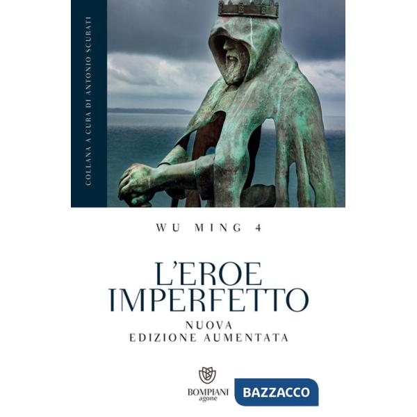Eroe imperfetto. Ediz. ampliata (L')