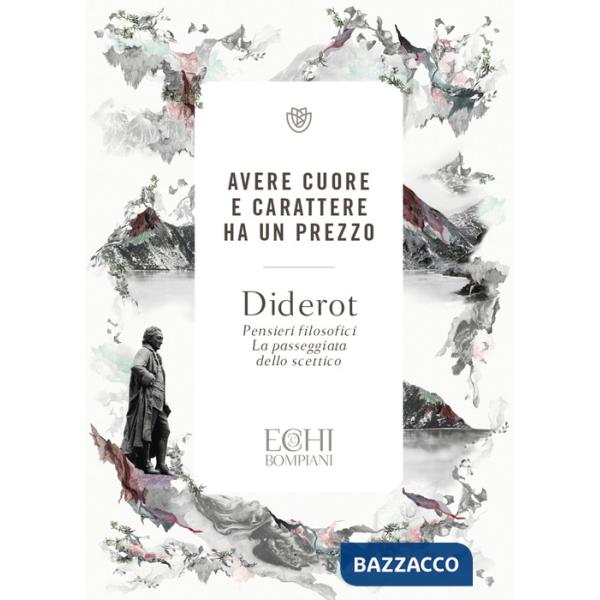 Avere cuore e carattere ha un prezzo: Pensieri filosofici-La passeggiata dello scettico
