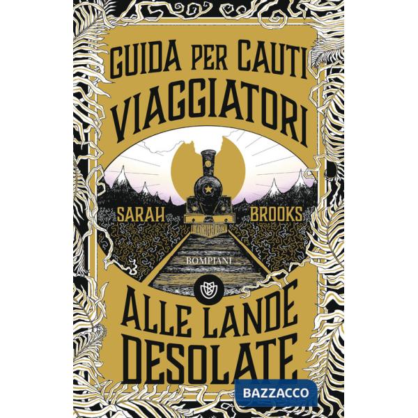 Guida per cauti viaggiatori alle Lande Desolate