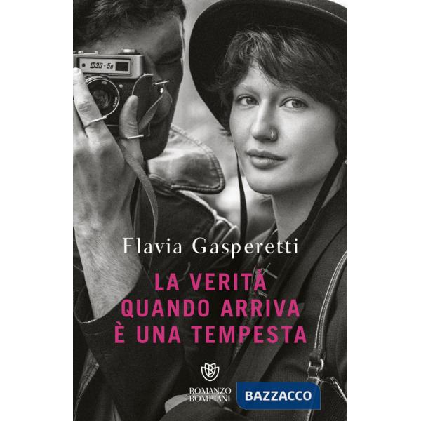 Verità quando arriva è una tempesta (La)