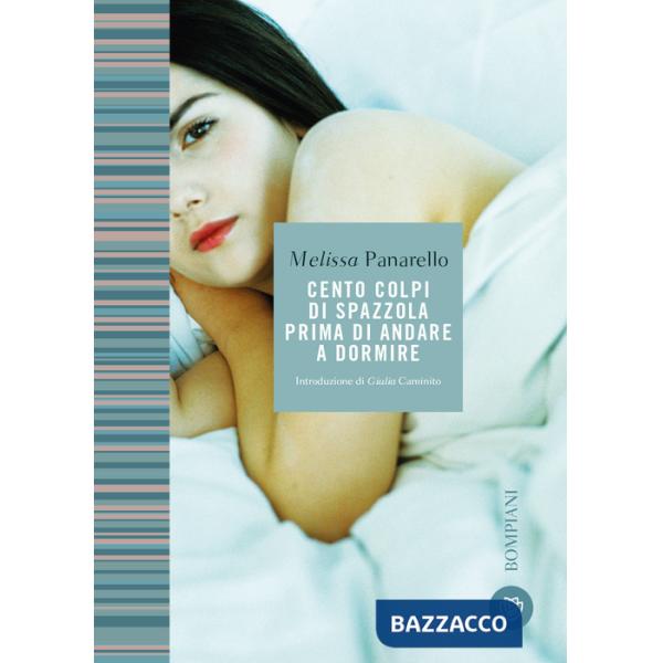 Cento colpi di spazzola prima di andare a dormire