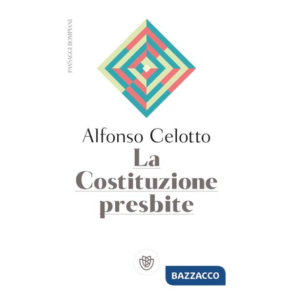 Costituzione presbite (La)